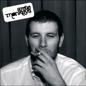 Whatever People Say I Am, Thats What Im Not - Arctic Monkeys