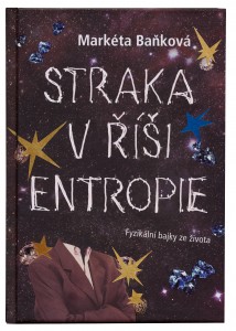 Straka v říši entropie (Zdroj: www.magnesia-litera.cz)