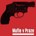 Mafie v Praze: lidská komedie