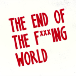 The End of the F***ing World oslňuje svět