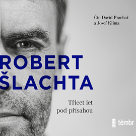 Robert Slachta Tricet let pod prisahou