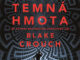 Audiokniha Temna hmota Blake Crouch