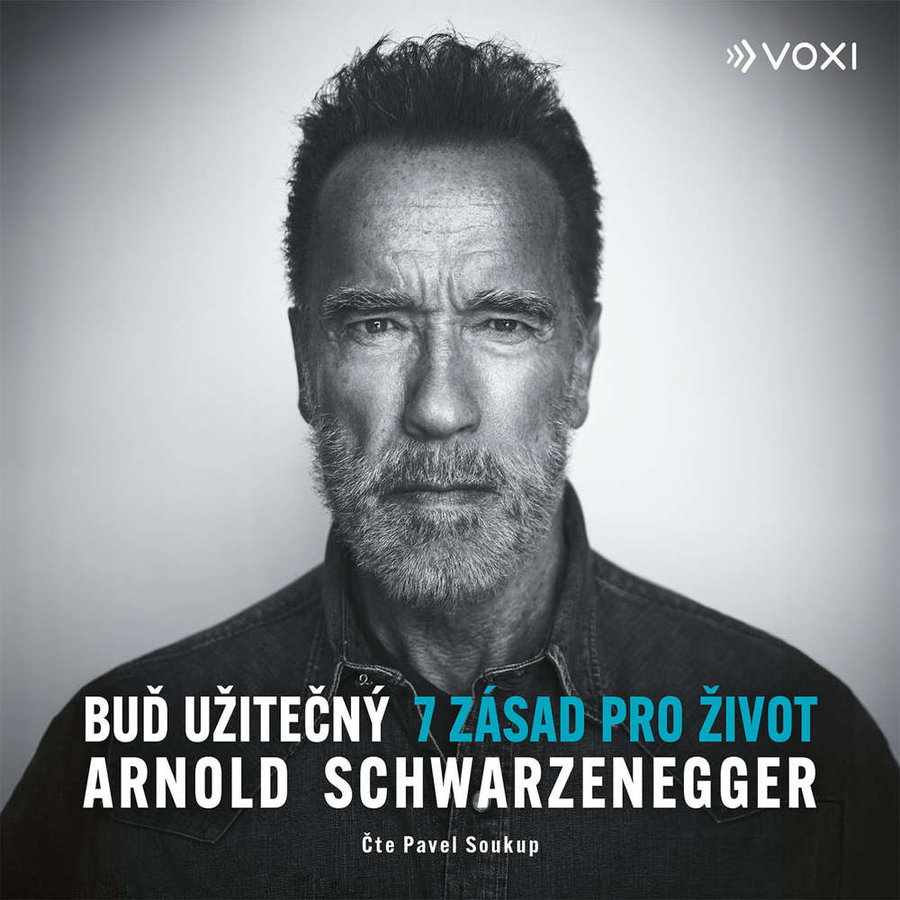 Audiokniha Bud uzitecny Arnold Schwarzenegger