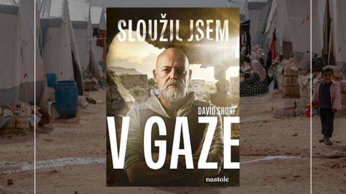 Sloužil jsem v Gaze