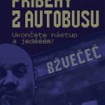 „Ukončete nástup a jedééém! Příští stanice: dobrá nálada,“ aneb Historky pohodového autobusáka