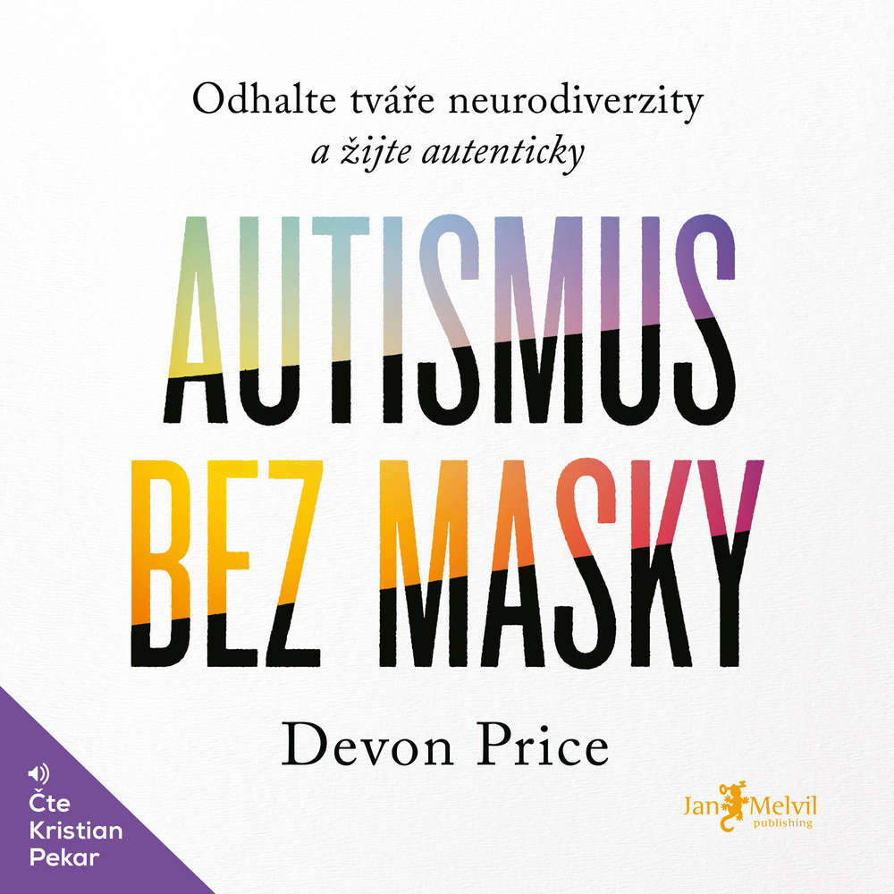 Audiokniha Autismus bez masky Devon Price