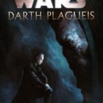 Star Wars: Darth Plagueis od Jamese Lucena