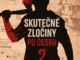 Skutecne zlociny po Cesku 2